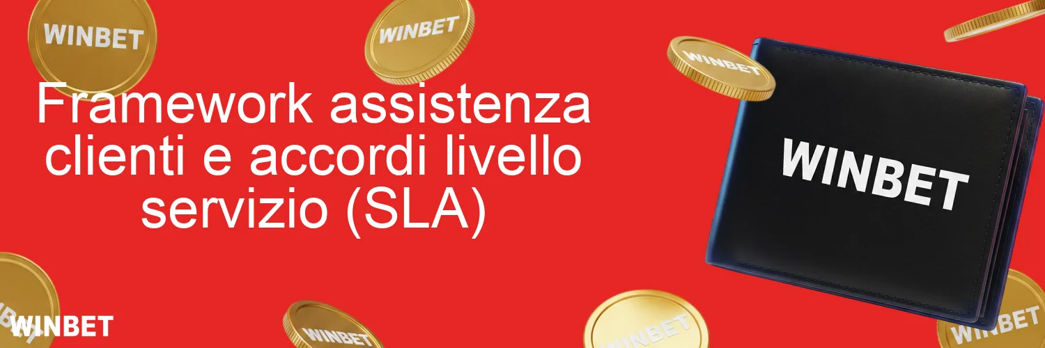 Framework assistenza clienti e accordi livello servizio (SLA) Framework assistenza clienti e accordi livello servizio (SLA)